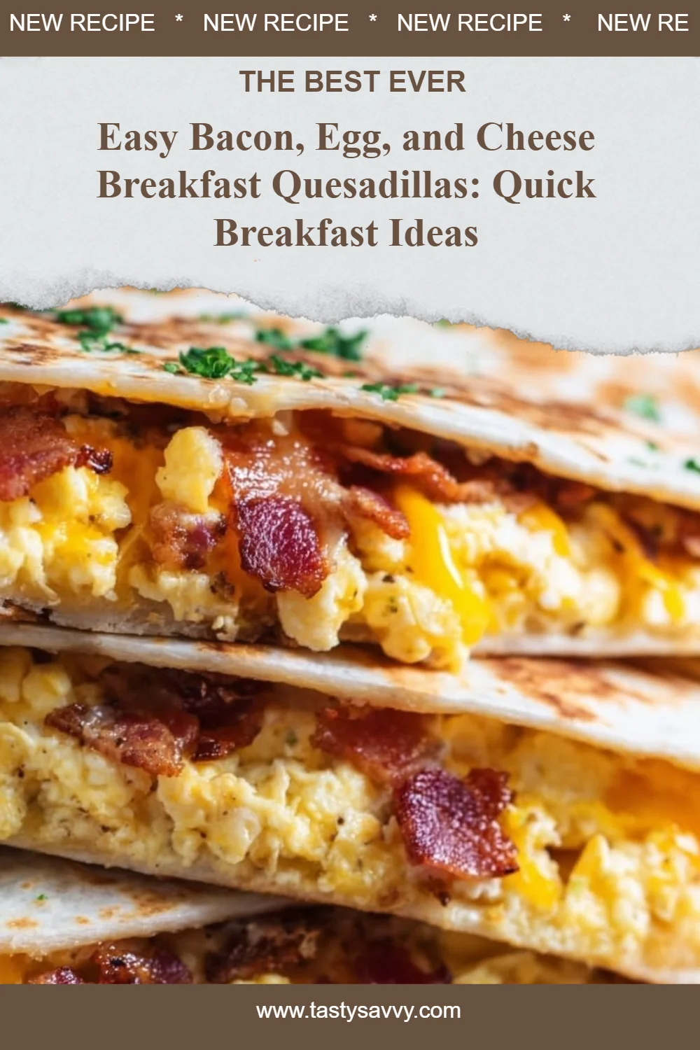 Bacon, Egg, and Cheese Breakfast Quesadillas