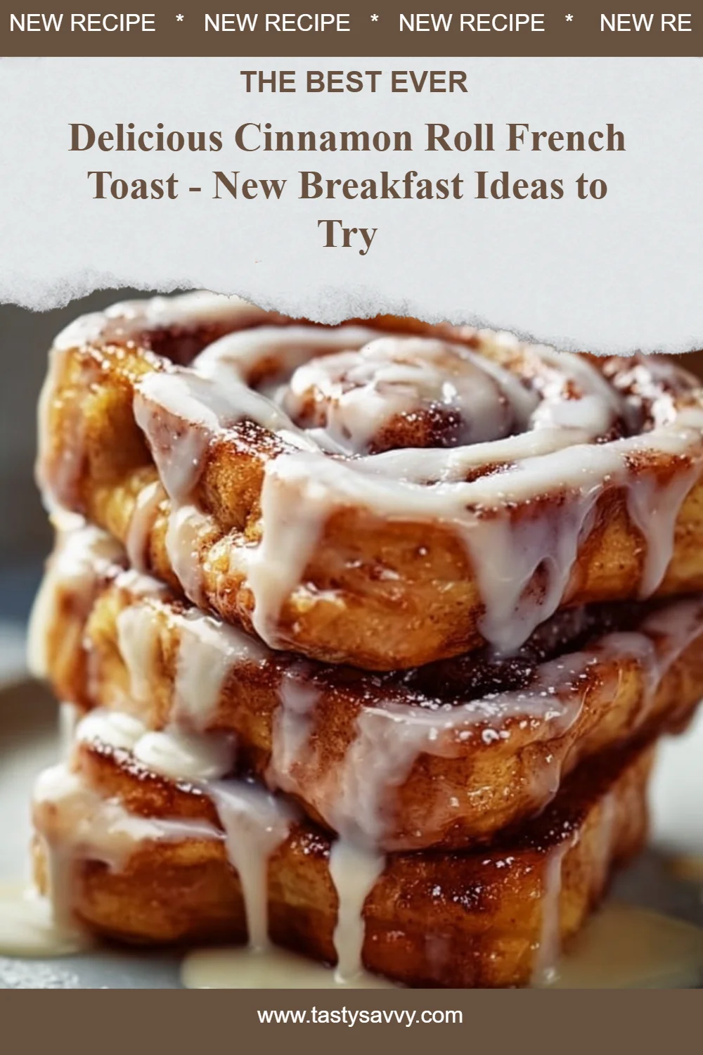 Cinnamon Roll French Toast