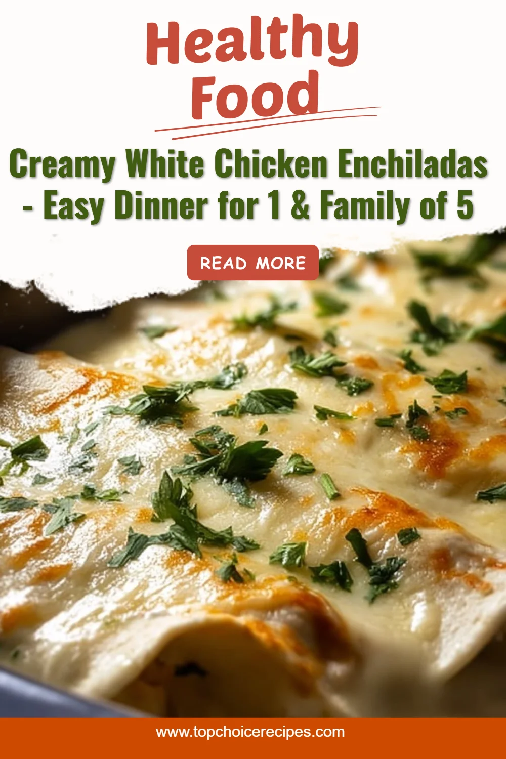 Creamy White Chicken Enchiladas