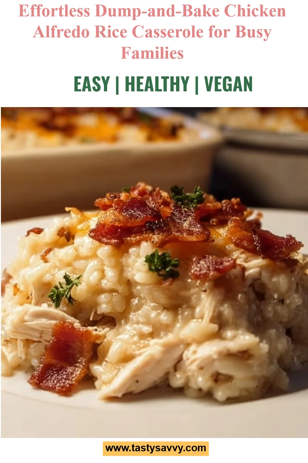 Dump-and-Bake Chicken Alfredo Rice Casserole Chicken Alfredo Dump-and-Bake Chicken Alfredo Rice Casserole