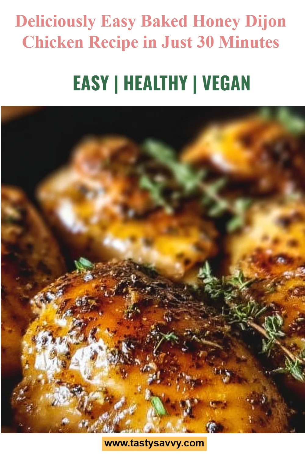 Easy Baked Honey Dijon Chicken