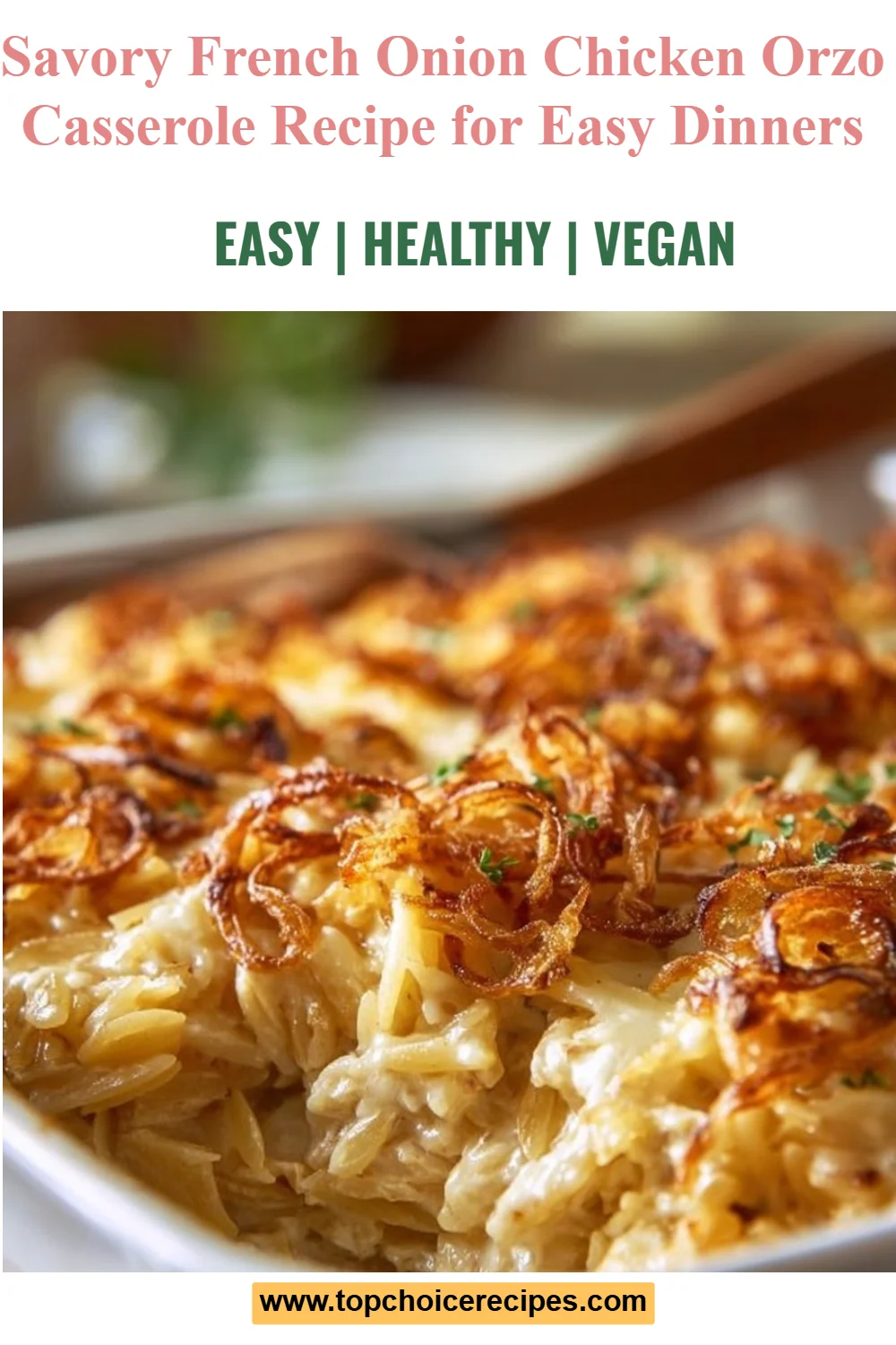 French Onion Chicken Orzo Casserole