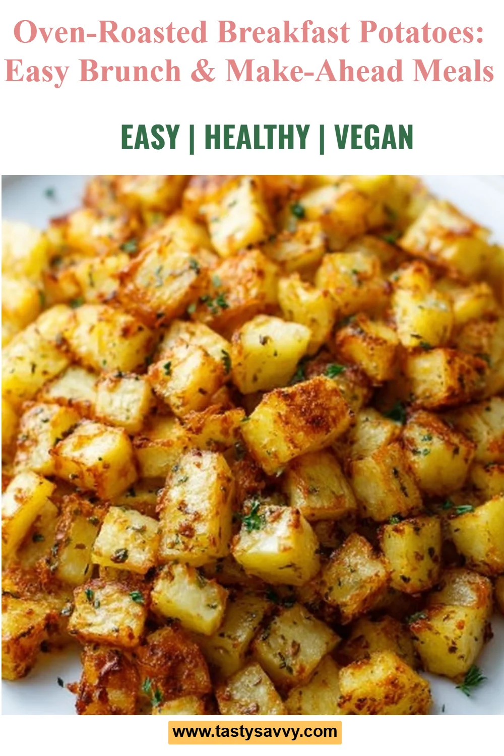 Oven-Roasted Breakfast Potatoes