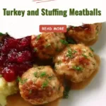 Turkey and Stuffing Meatballs turkey and stuffing meatballs 2026 01 02 014552 683x1024 1