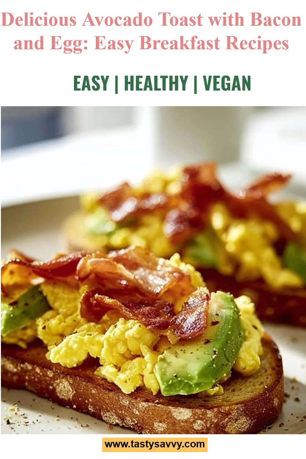 Avocado Toast with Bacon and Egg avocado toast Avocado Toast with Bacon and Egg