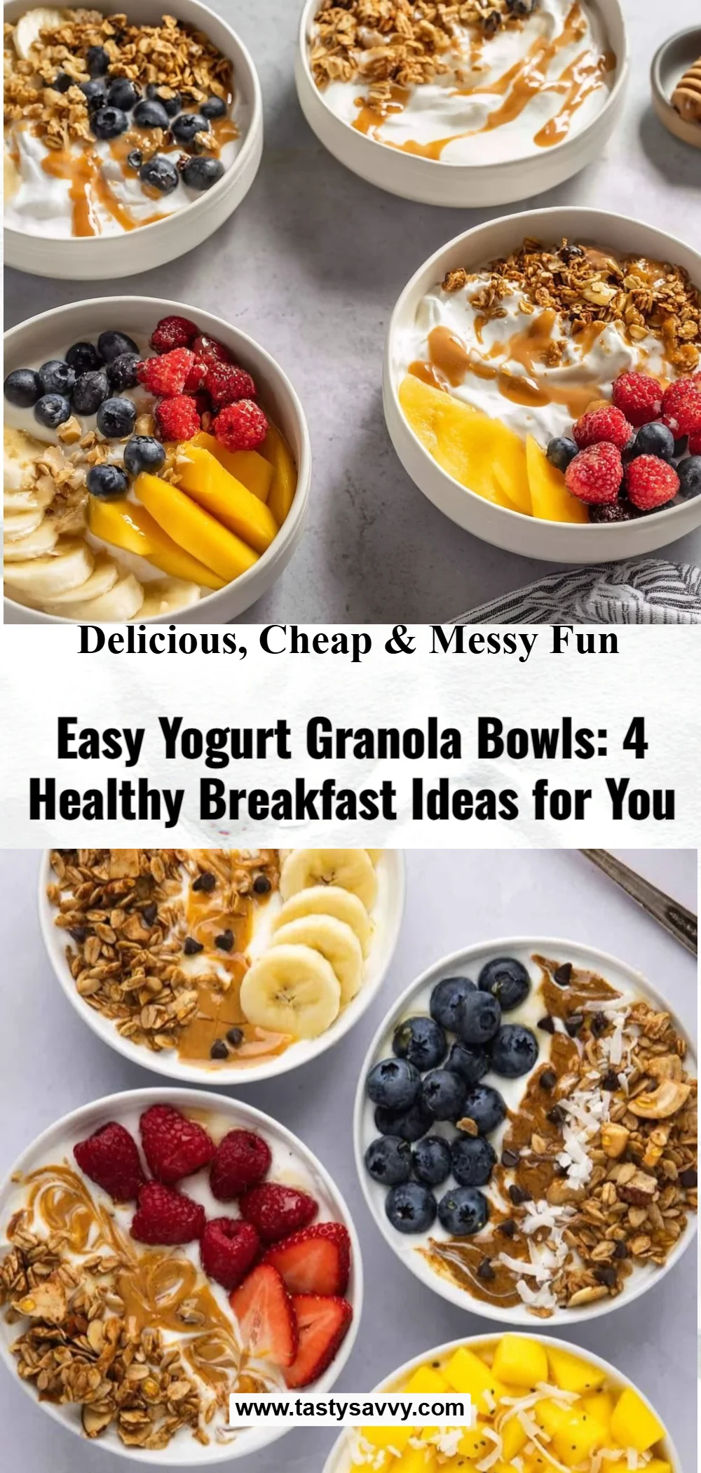 Easy Yogurt Granola Bowls (4 Ways)