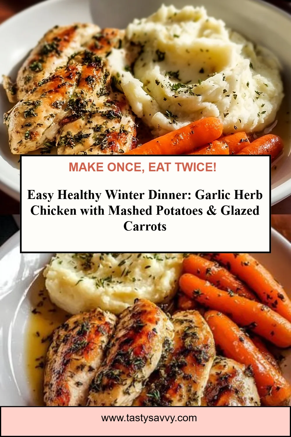 Garlic Herb Chicken with Mashed Potatoes and Glazed Carrots