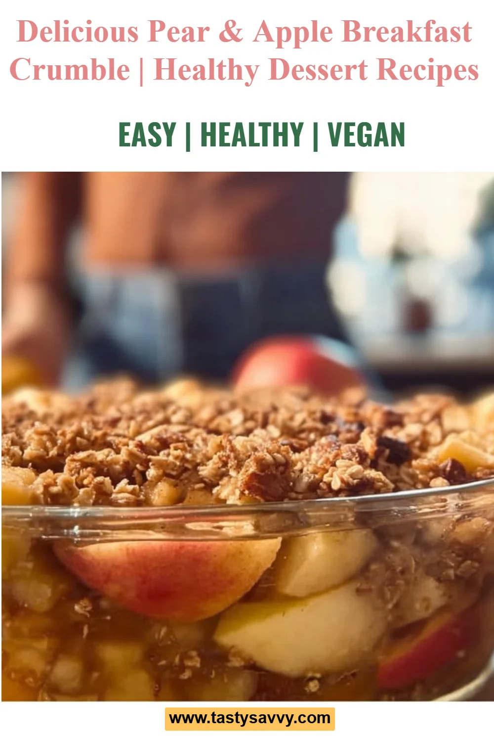 Pear & Apple Breakfast Crumble breakfast crumble Pear & Apple Breakfast Crumble