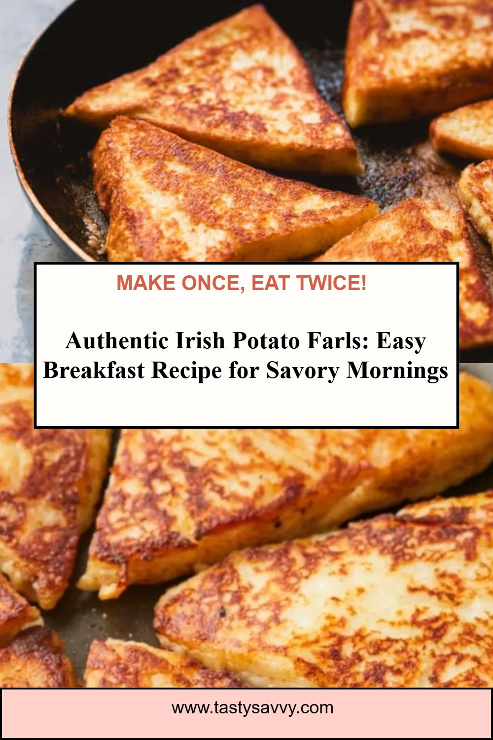 Authentic Irish Potato Farls