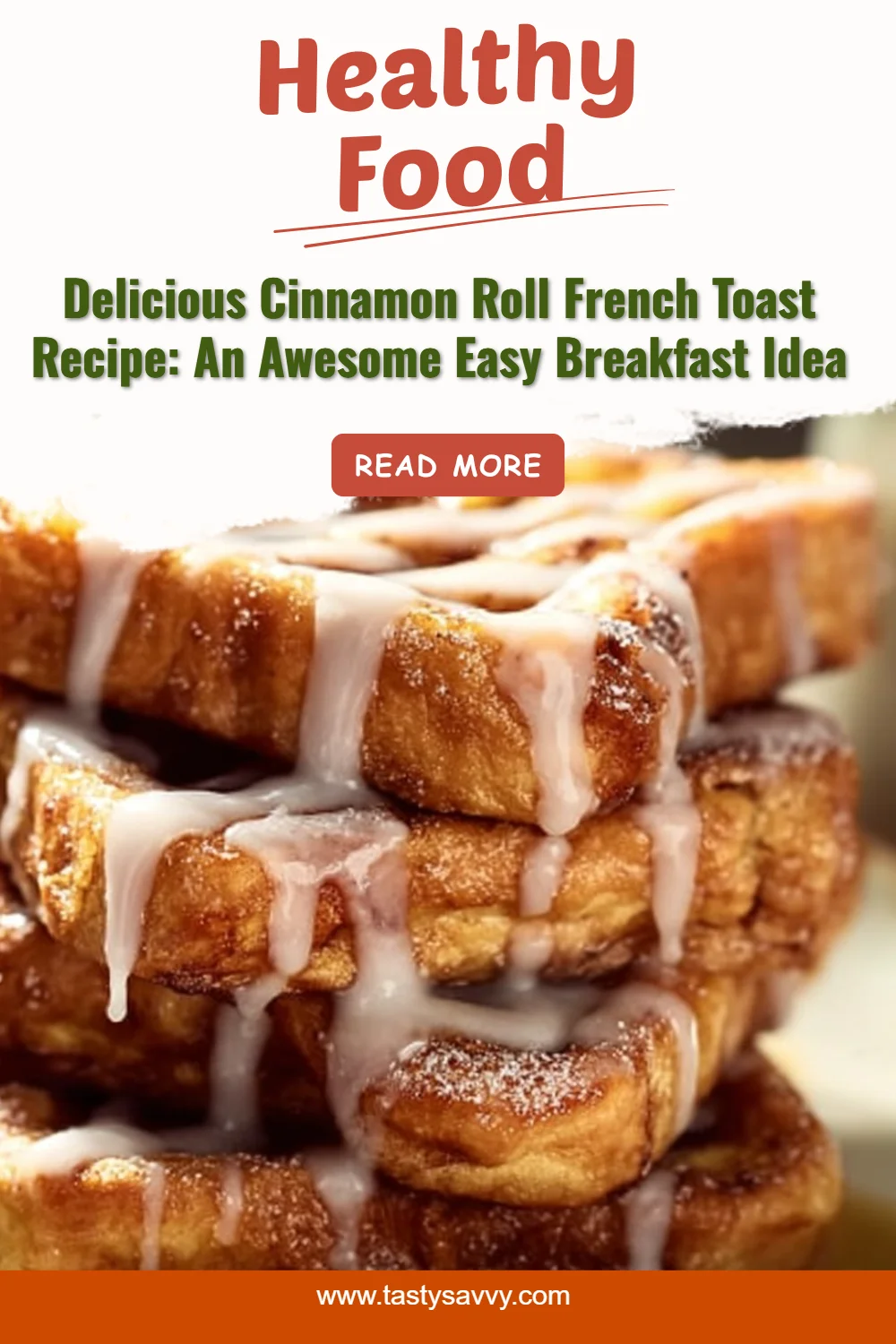 Cinnamon Roll French Toast