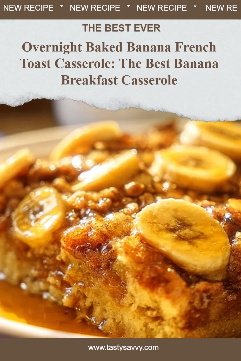 Overnight Baked Banana French Toast Casserole Banana French Toast Overnight Baked Banana French Toast Casserole