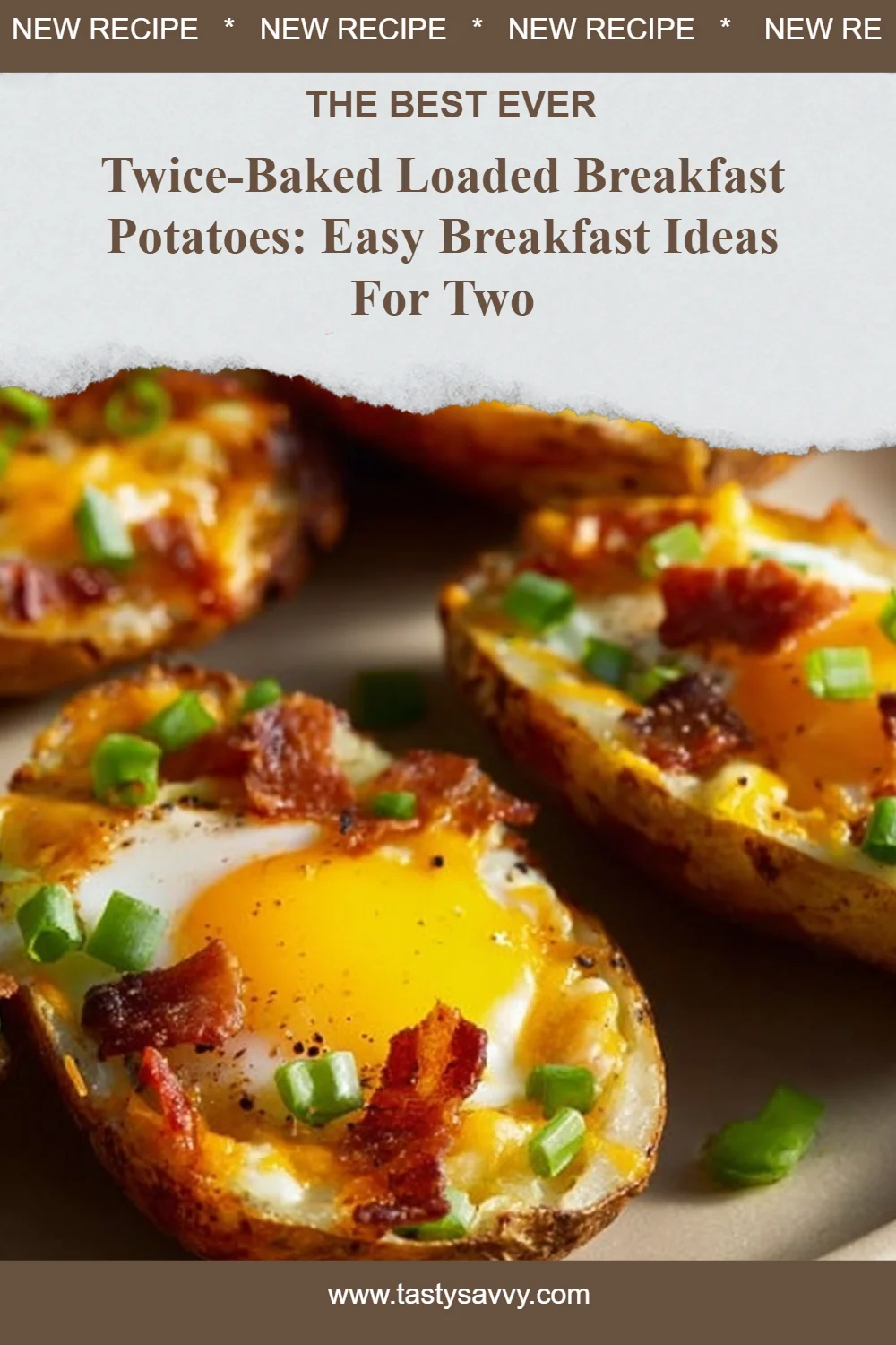 Twice-Baked Loaded Breakfast Potatoes