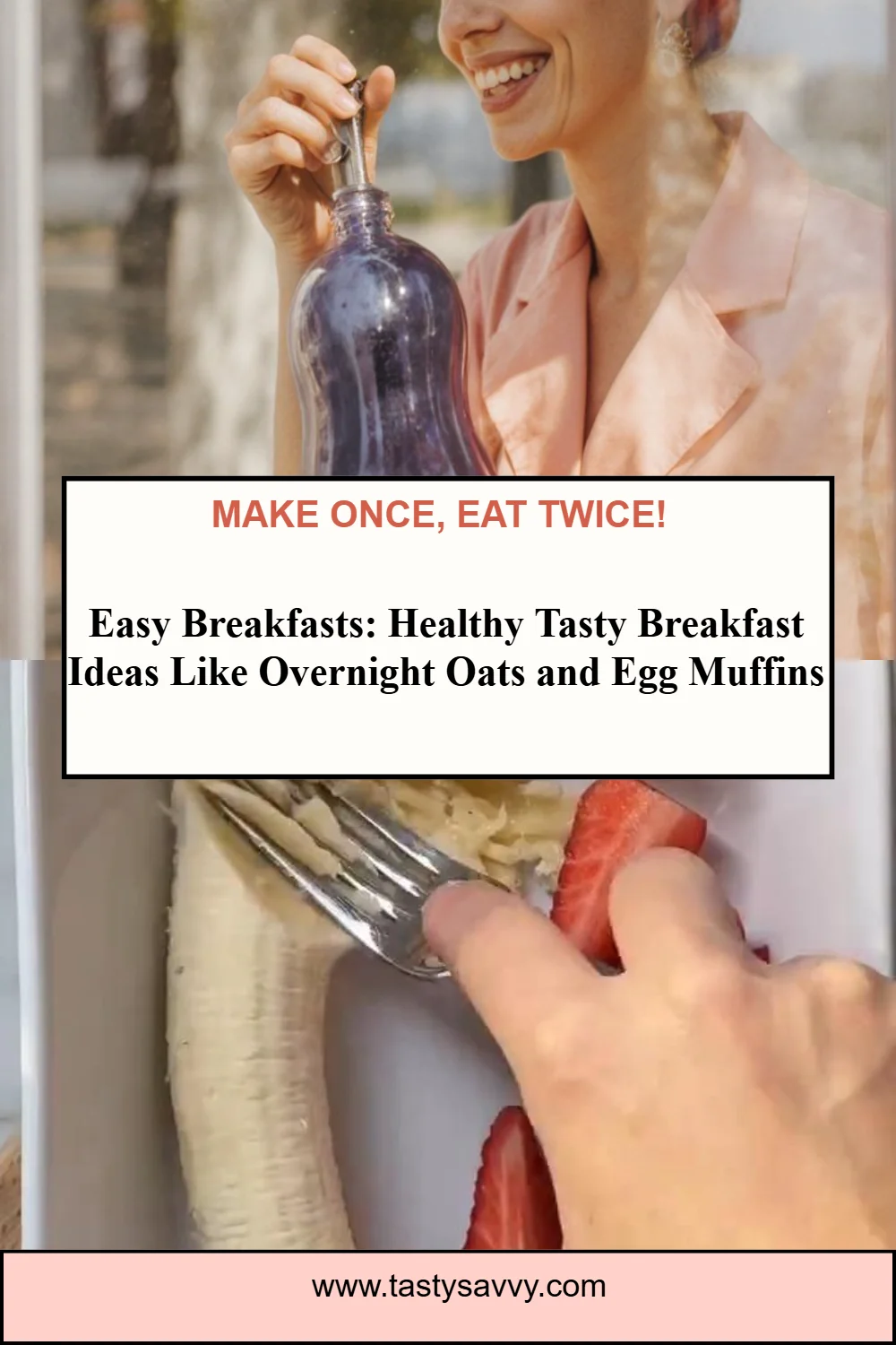 Easy Breakfasts: Overnight Oats and Egg Muffins