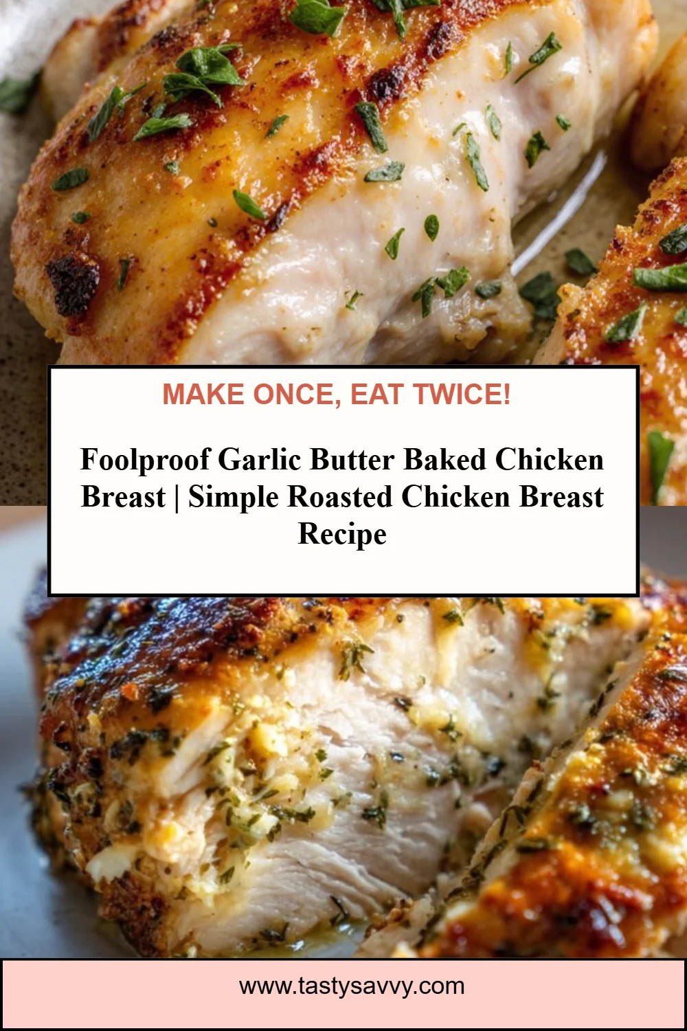 Foolproof Garlic Butter Baked Chicken Breast