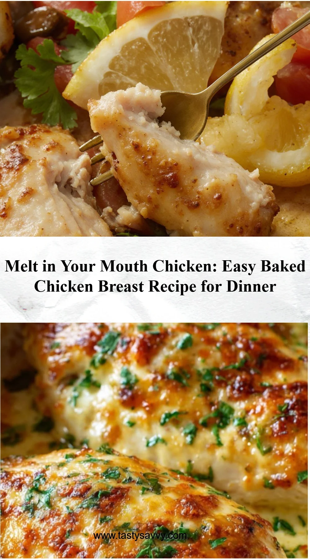 Melt in Your Mouth Chicken