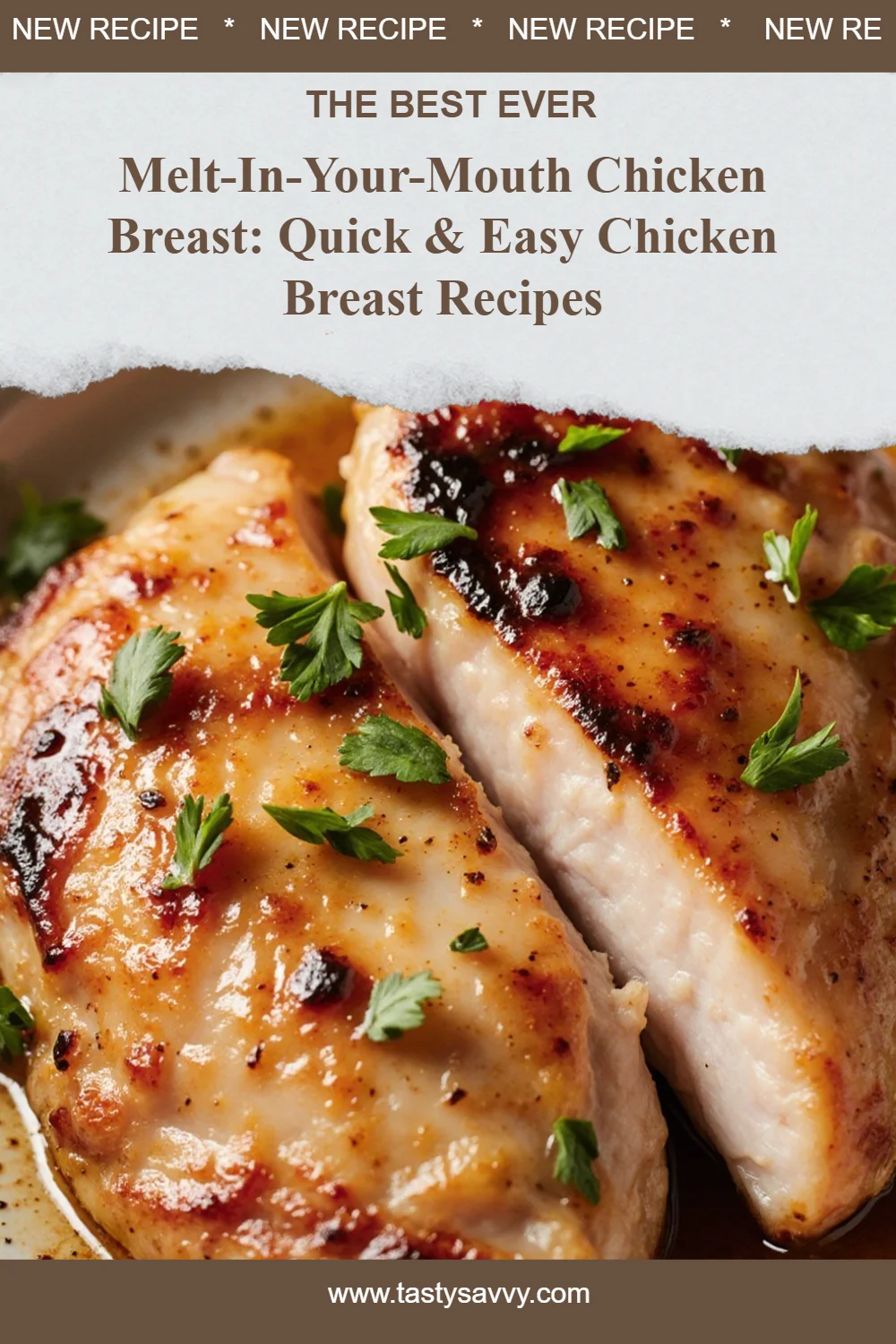 Melt-In-Your-Mouth Chicken Breast chicken breast Melt-In-Your-Mouth Chicken Breast