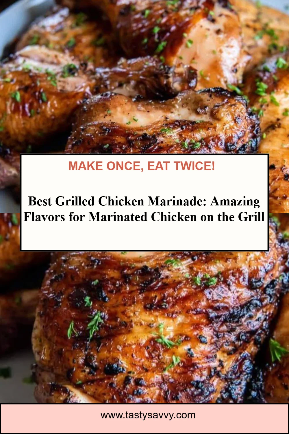 Best Grilled Chicken Marinade